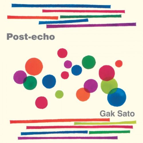 Gak Sato - Post Echo (2023) [Hi-Res]