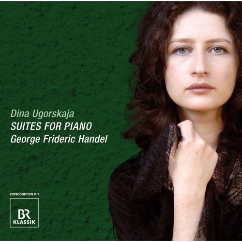 Dina Ugorskaja - Handel: Suites for Piano (2009)