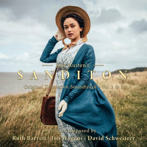 Ruth Barrett, Jon Wygens, David Schweitzer - Sanditon (Original Television Soundtrack - Vol 2 & 3) (2023) [Hi-Res]