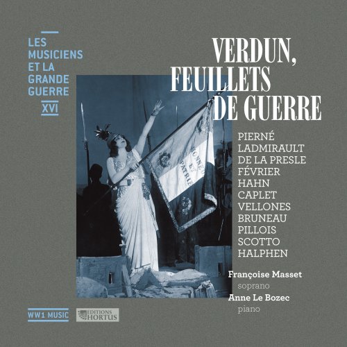 Anne Le Bozec, Françoise Masset - Verdun, feuillets de guerre (Les musiciens et la Grande Guerre, Vol. 16) (2016) Hi-Res