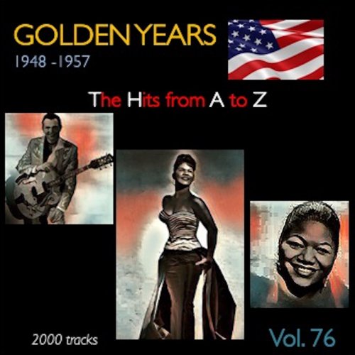 VA - Golden Years 1948-1957 · The Hits from A to Z · , Vol. 76 (2023)