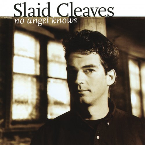 Slaid Cleaves - No Angel Knows (1997)