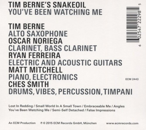 Tim Berne's Snakeoil - You've Been Watching Me (2015) CD-Rip