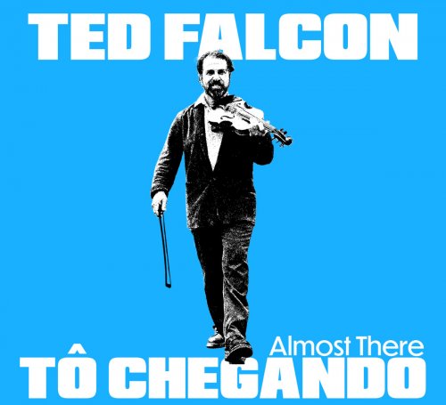 Ted Falcon - Tô Chegando - Almost There (2023)