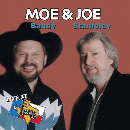 Moe Bandy & Joe Stampley - Live At Billy Bob's Texas (1999)