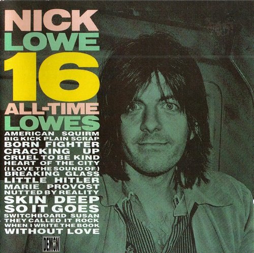 Nick Lowe - 16 All Time Lowes (1985)