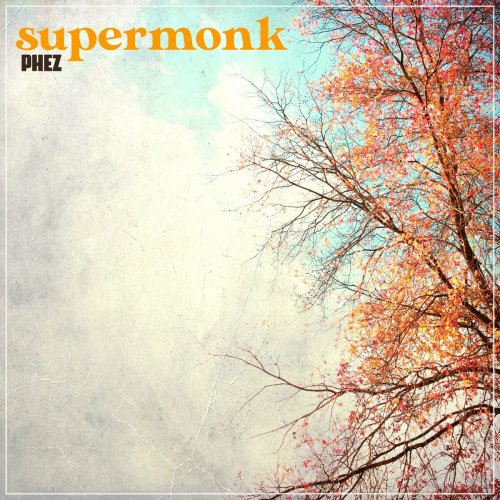 Phez - Supermonk (2023)