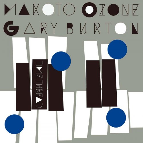Makoto Ozone, Gary Burton - Time Thread (2013)