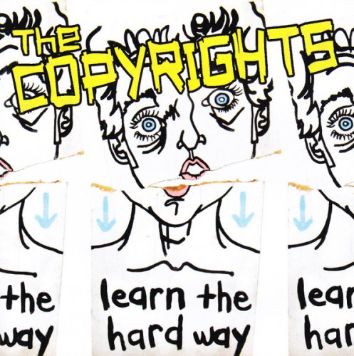 The Copyrights - Learn The Hard Way (2008)