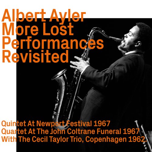 Albert Ayler - More Lost Performances revisited (2023)