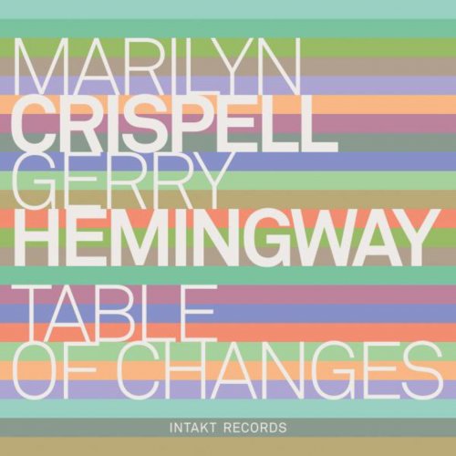 Marilyn Crispell & Gerry Hemingway - Table of Changes (2015)