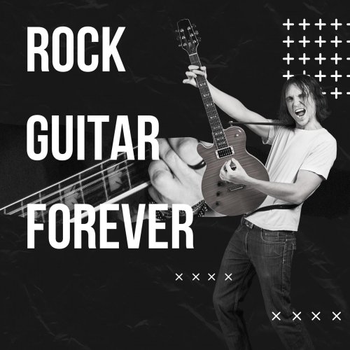 VA - Rock Guitar Forever (2023)