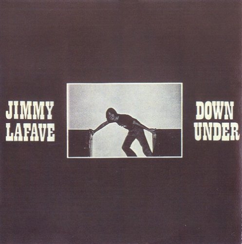 Jimmy LaFave - Down Under (1979)