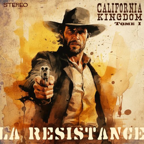 La Resistance - California Kingdom, Tome 1-5 (2023)