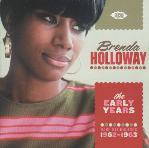 Brenda Holloway - The Early Years: Rare Recordings 1962-1963 (2009)
