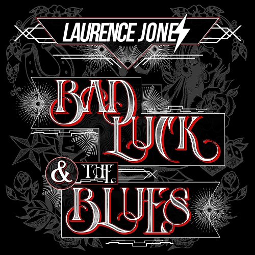 Laurence Jones - Bad Luck & The Blues (2023) [Hi-Res]