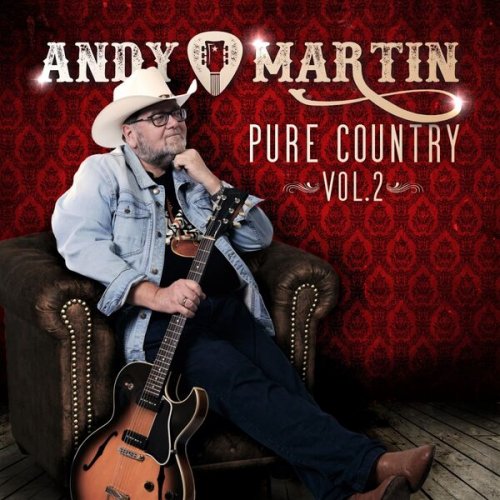 Andy Martin - Pure Country, Vol. 2 (2023)
