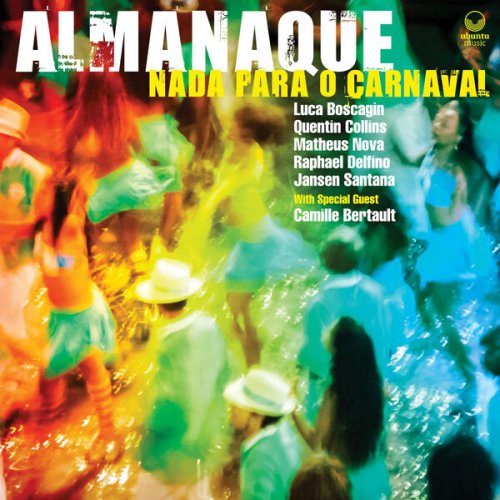 Almanaque, Raphael Delfino, Jansen Santana - Nada Para O Carnaval (2023) [Hi-Res]