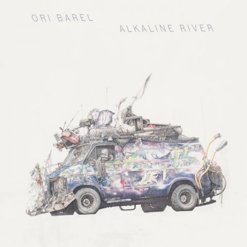 Ori Barel - Alkaline River (2023)