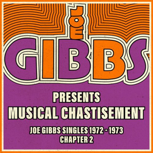 Various Artists - Joe Gibbs Presents Musical Chastisement - Joe Gibbs Singles 1972-73, Chapter 2 (2023)