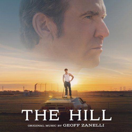 GEOFF ZANELLI - The Hill (Original Motion Picture Soundtrack) (2023) [Hi-Res]