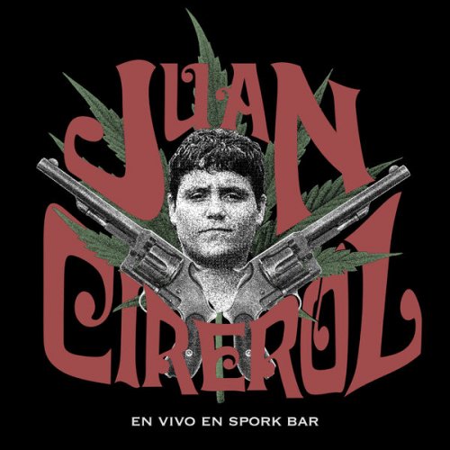 Juan Cirerol - En Vivo En Mexicali Spork Bar (2023)