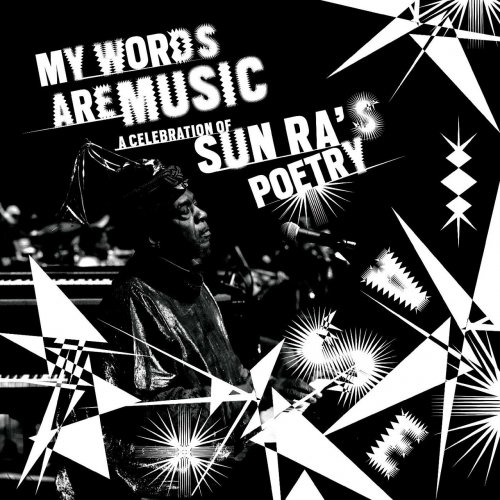 VA - My Words Are Music: A Celebration of Sun Ra's Poetry (2023) [Hi-Res]