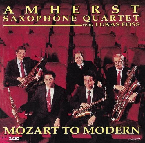 Amherst Saxophone Quartet, Lukas Foss - Mozart to Modern (1990)