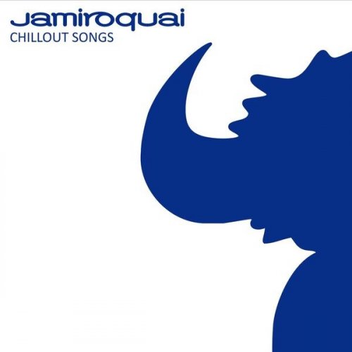 Jamiroquai - Chillout Songs (2005) [2023]