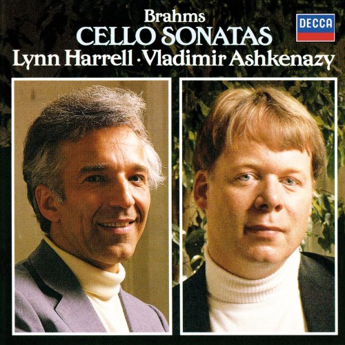 Lynn Harrell, Vladimir Ashkenazy - Brahms: Cello Sonatas Nos. 1 & 2 (1981)