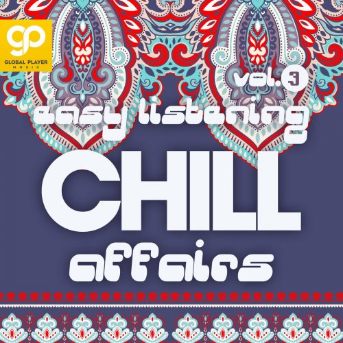 VA - Easy Listening Chill Affairs, Vol. 1 - 3 (2022 - 2023)