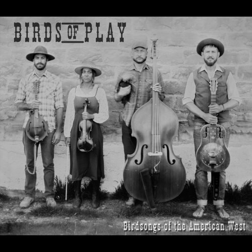 Birds of Play - Birdsongs of the American West (2023)