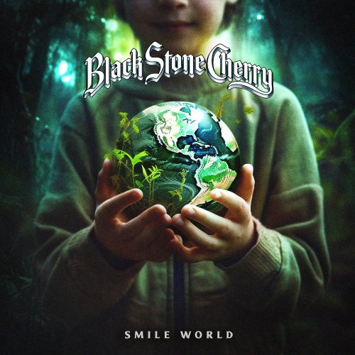 Black Stone Cherry - Smile, World (2023) Hi Res