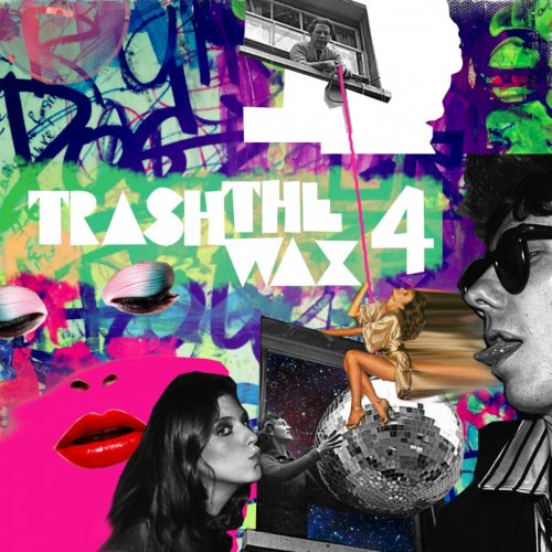 VA - Trash The Wax, Vol. 4 (2016)