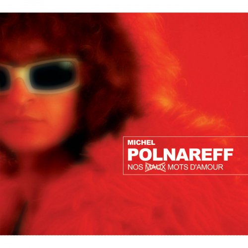 Michel Polnareff - Nos Maux Mots D'Amour (2001)