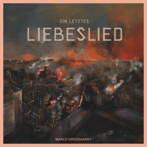 Marlo Grosshardt - Ein letztes Liebeslied (2023) Hi-Res