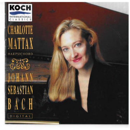 Charlotte Mattax Moersch - JS Bach Works For Harpsichord (1991)