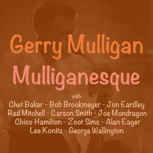 Gerry Mulligan - Mullinganesque (2023)