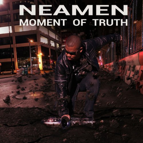 Neamen Lyles - Moment of Truth (2019)