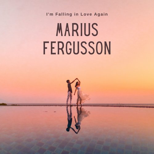 Marius Fergusson - I'm Falling in Love Again (2023)