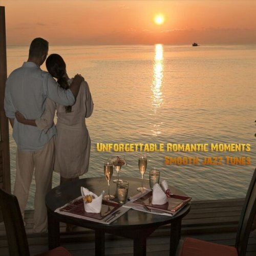 VA - Unforgettable Romantic Moments Smooth Jazz Tunes (2023)