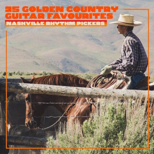 Nashville Rhythm Pickers - 25 Golden Country Guitar Favourites (2023) [Hi-Res]