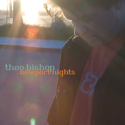 Theo Bishop - Newport Nights (2004)