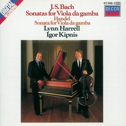 Lynn Harrell, Igor Kipnis - J.S. Bach, Handel: Viola da gamba Sonatas (1988)