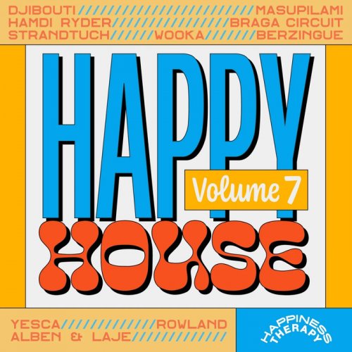 VA - Happy House, Vol. 7 (2023)