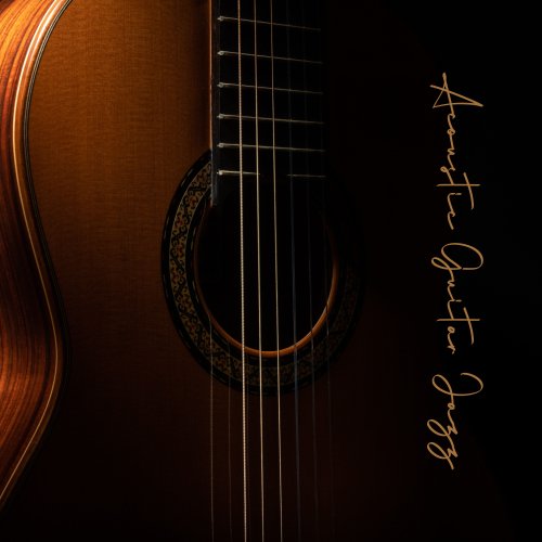 Jazz Acústico & Best Guitar Music - Acoustic Guitar Jazz: Selection Of 2023'S Top 15 Most Promising Tracks (2023) Hi Res