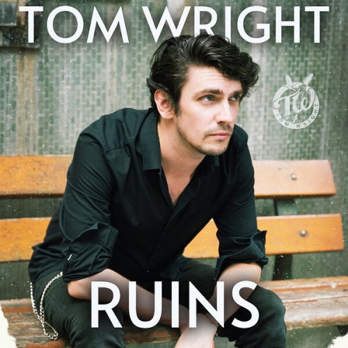 Tom Wright - Ruins (2023) Hi Res