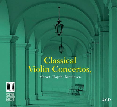Katrin Scholz, Kammerorchester Berlin, Michael Sanderling - Mozart, Haydn, Beethoven: Classical Violin Concertos (2013)