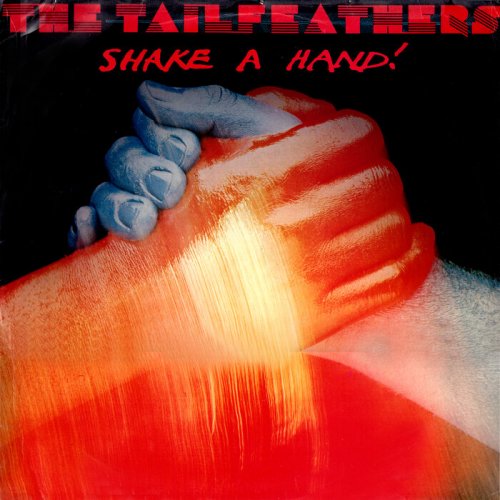 The Tailfeathers - Shake A Hand! (1974) [Hi-Res]