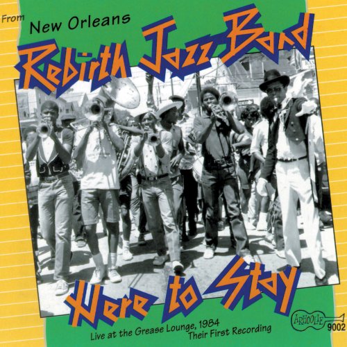 Rebirth Brass Band - Here to Stay (1984)